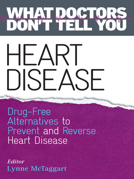 Title details for Heart Disease by Lynne McTaggart - Available